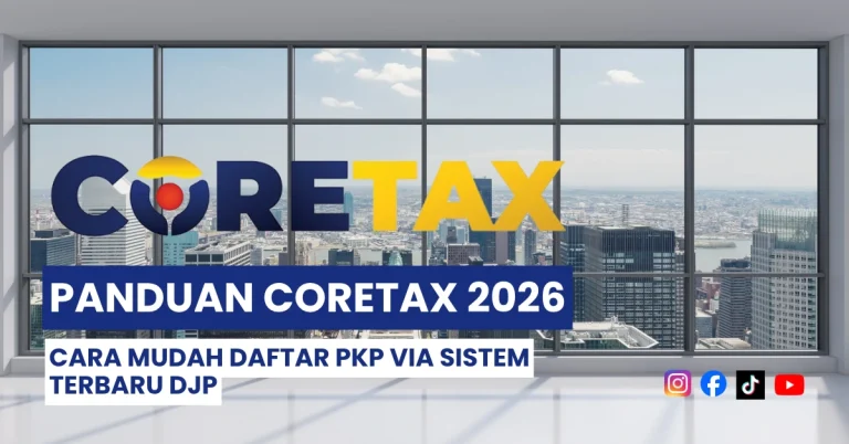 Cara Daftar PKP via CoreTax DJP Terbaru 2026 & Syaratnya